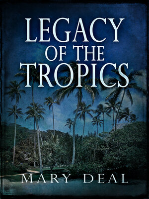 cover image of Legacy of the Tropics